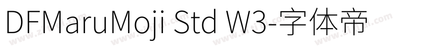 DFMaruMoji Std W3字体转换